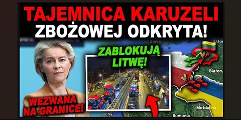 KARUZELA ZBOŻOWA UDAREMNIONA! GRANICA Z LITWĄ ZOSTANIE ZABLOKOWANA!