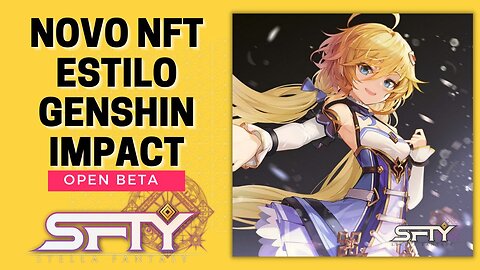 STELLA FANTASY - NOVO GAME NFT ESTILO GENSHIN IMPACT