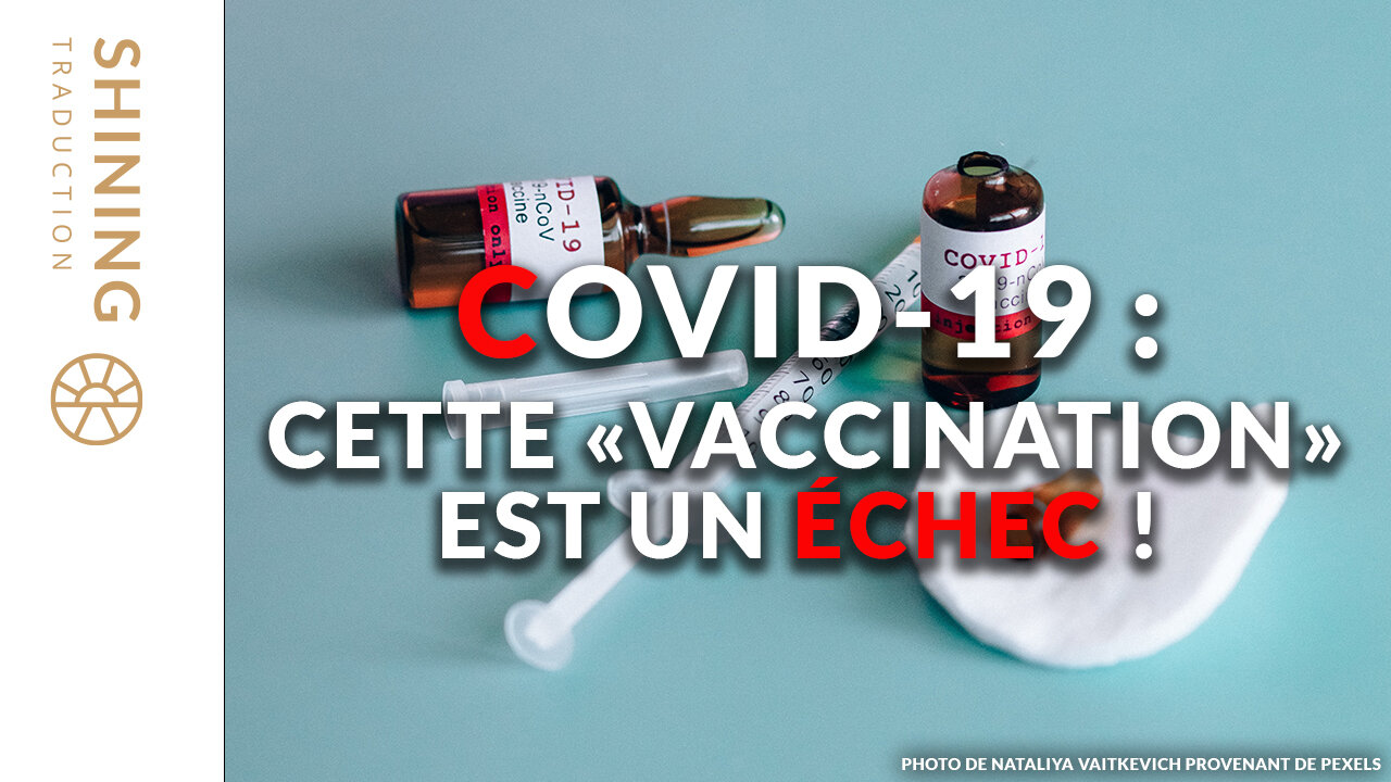 COVID-19 : Cette "vaccination" est un échec !