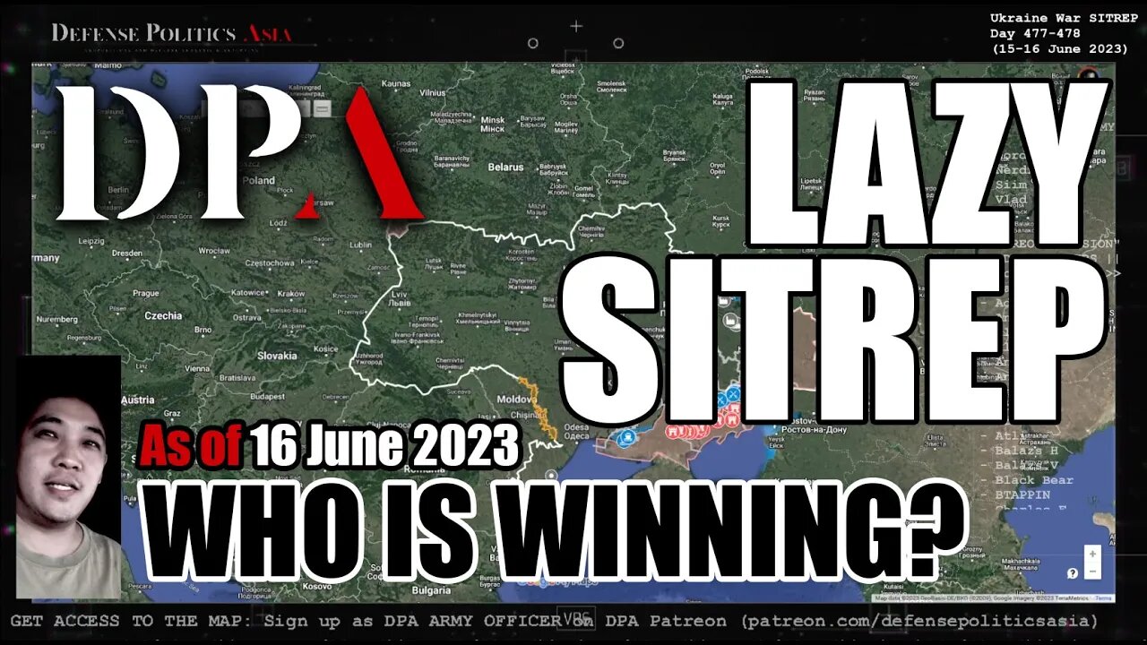 WHO IS WINNING RIGHT NOW? - as of 16 June 2023 | Ukraine War LAZY SITREP / Report / Update