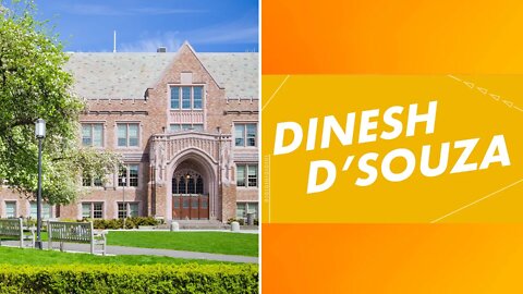 Dinesh D'Souza: Woke Culture on College Campuses
