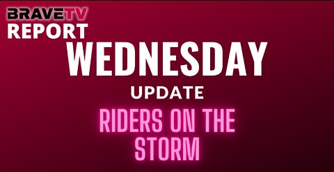 BraveTV REPORT - September 28, 2022 - RIDERS ON THE STORM