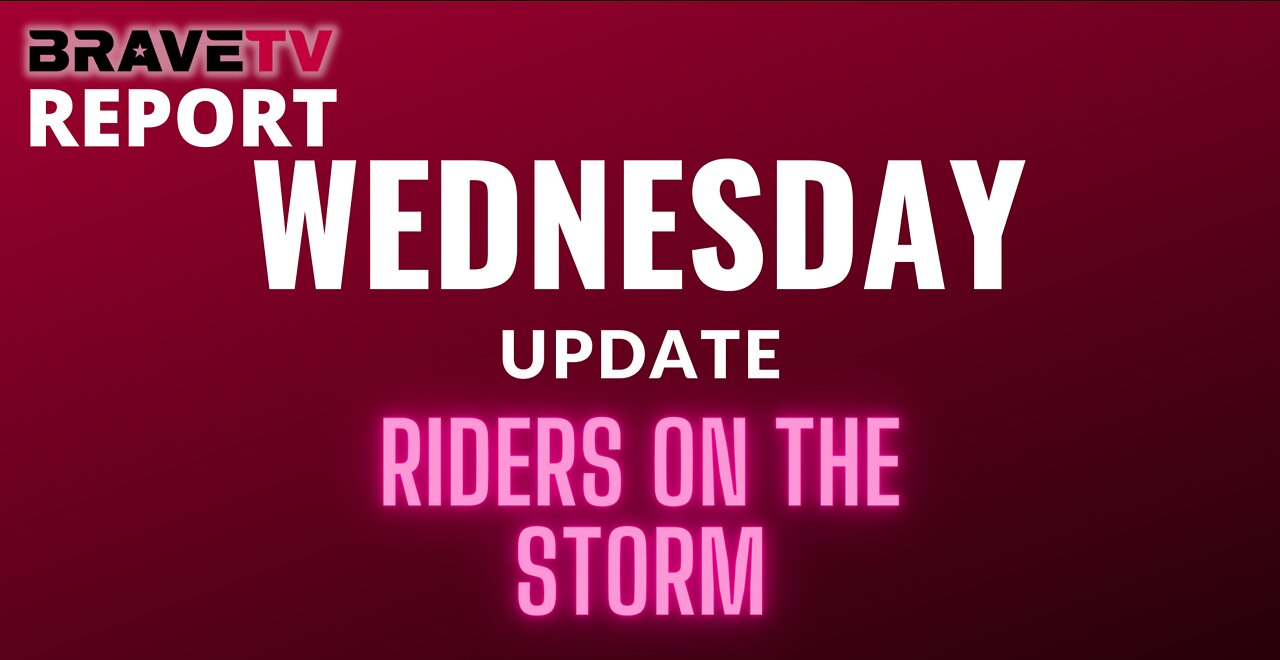BraveTV REPORT - September 28, 2022 - RIDERS ON THE STORM