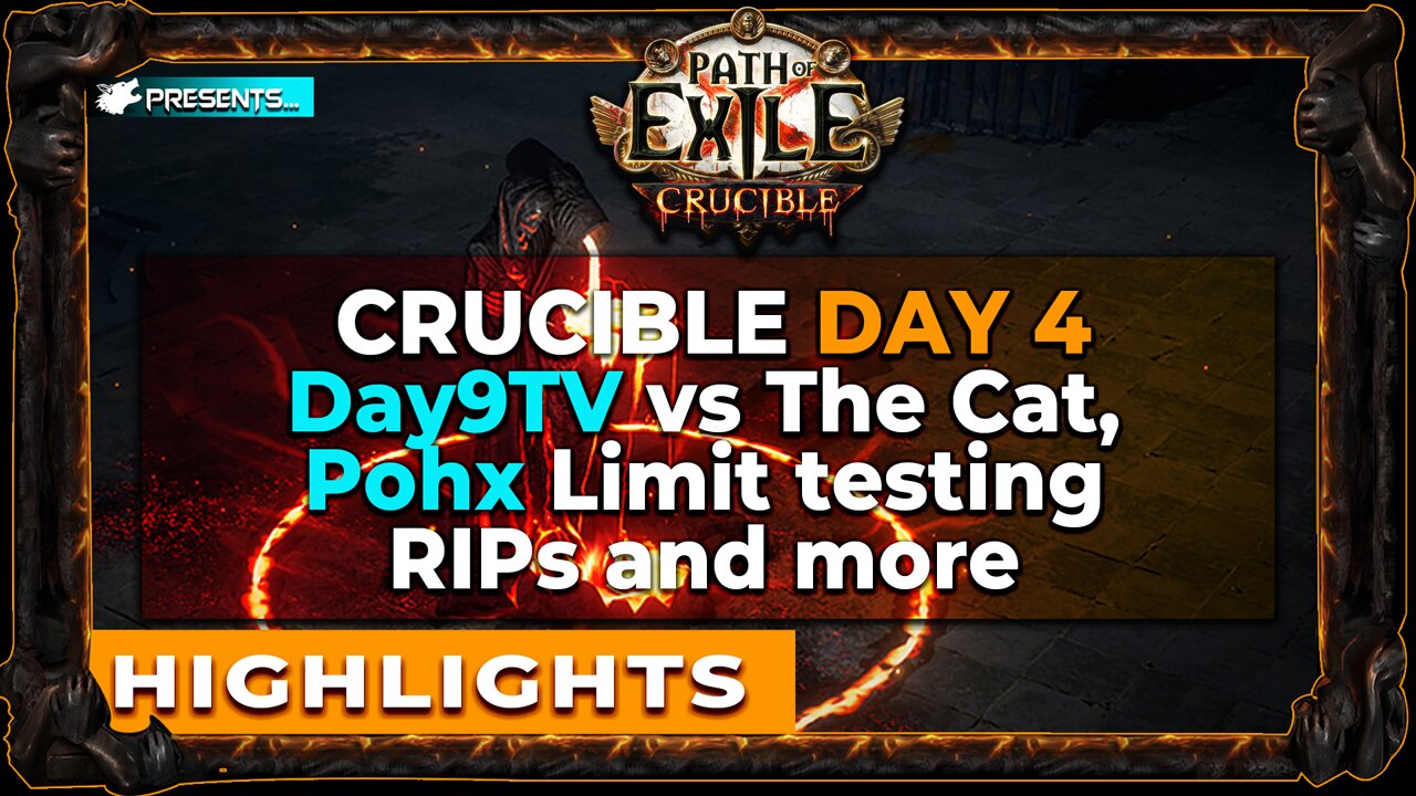DAY4 Highlights | Day9TV, Pohx and Many more | Path of Exile Crucible League