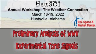 HamSCI Workshop 2022: Preliminary Analysis of WWV Experimental Tone Signals