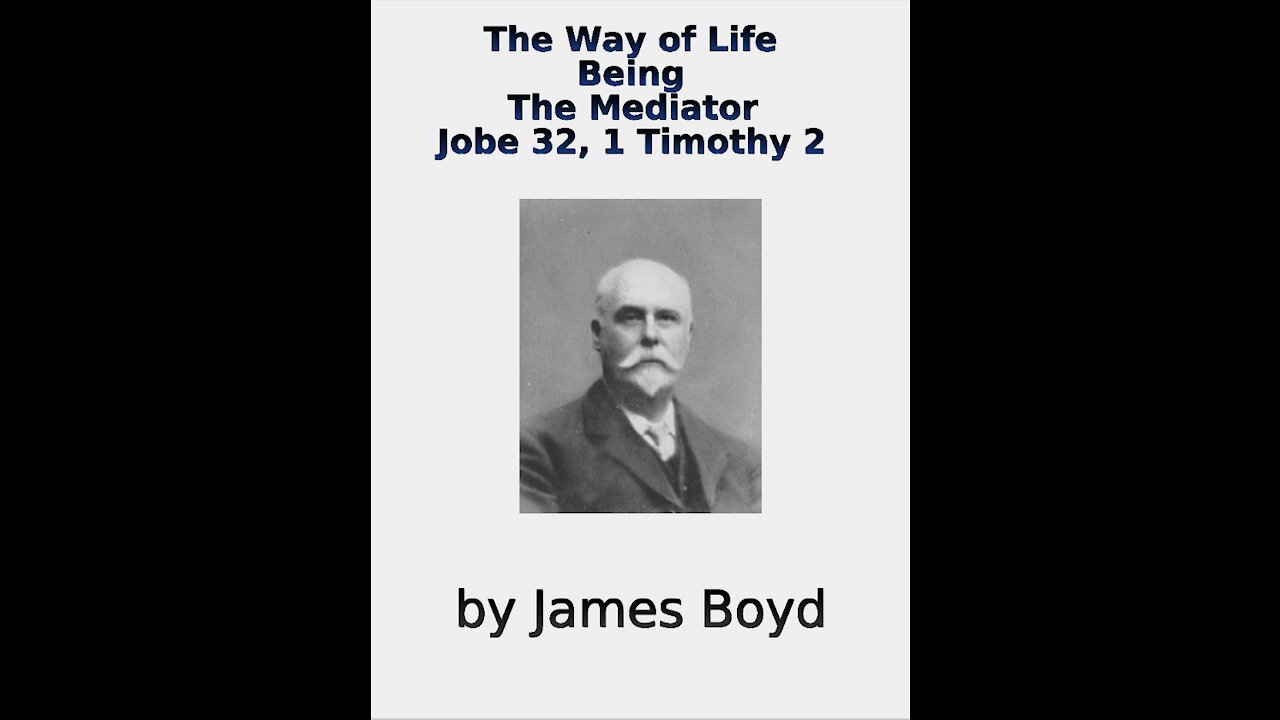 The Way of Life, Being, The Mediator, by James Boyd