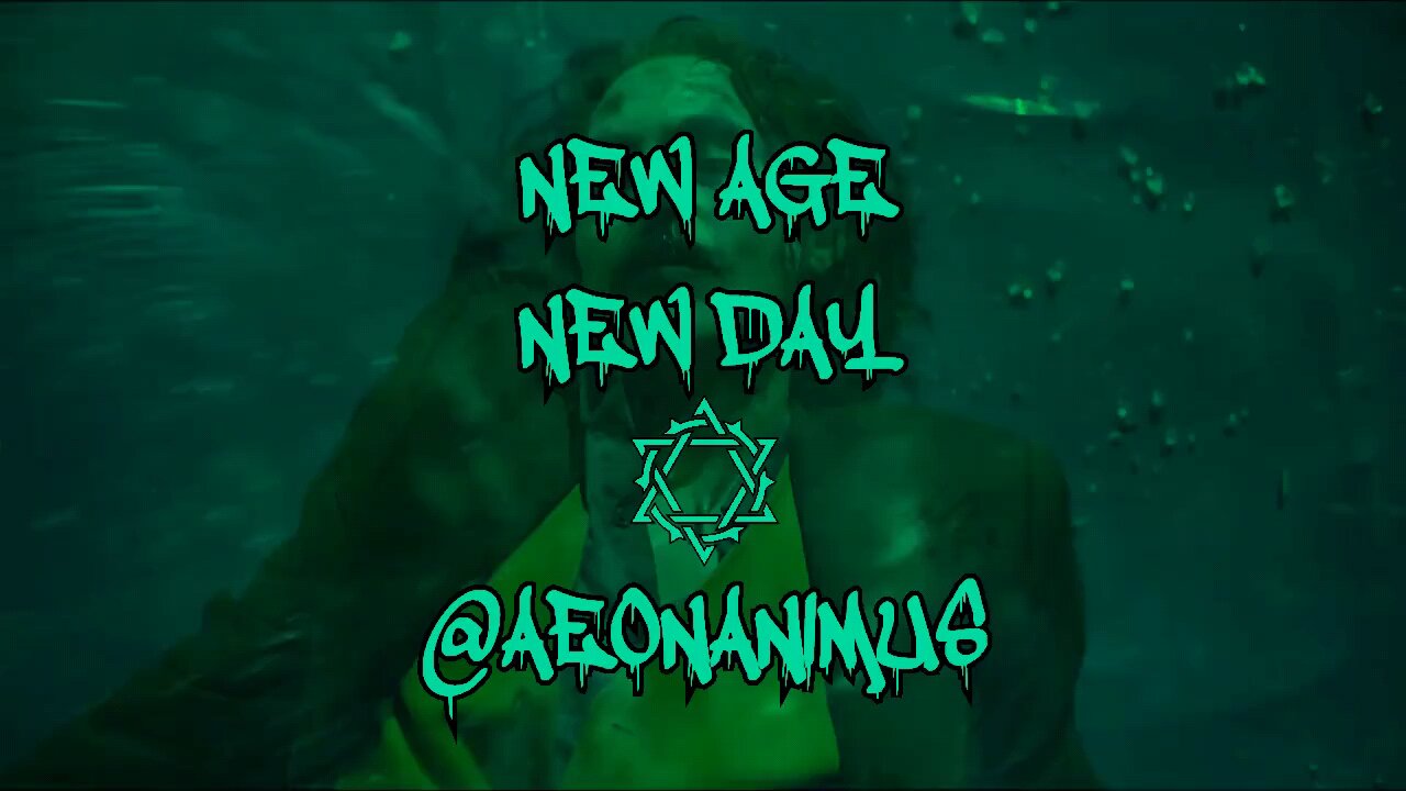 New Age New Day - @AeonAnimus