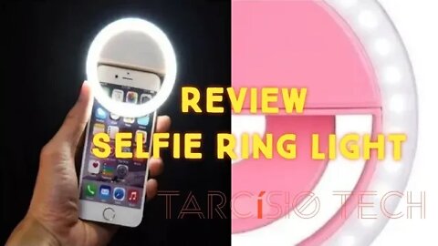 Selfie Ring Light - Review