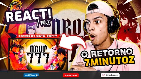 O RETORNO DO 7 MINUTOZ! | Drop 7.7.7. Trailer Oficial [React] 🔥