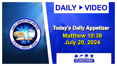 Today's Daily Appetizer (Matthew 10:38)