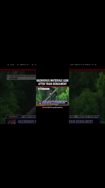 Hazardous Materials Leak After Train Derailment