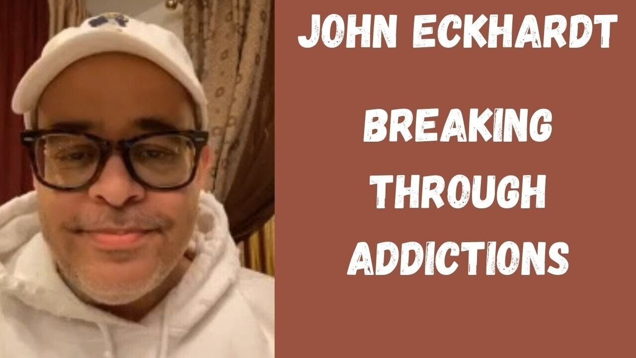 John Eckhardt-Breaking Through Addictions