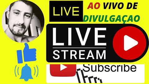 divulgando canal ao vivo live de divulgaçao divulgando canal ao vivo 24 horas