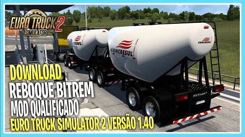 DOWNLOAD BITREM SILO EURO TRUCK SIMULATOR 2 1.40.5