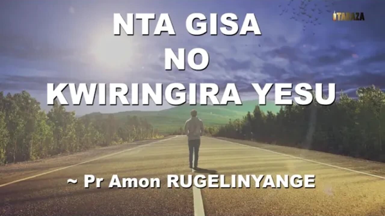 Pr Amon Rugelinyange - Nta gisa no kwiringira Yesu (Nkunda kwiringira Yesu)