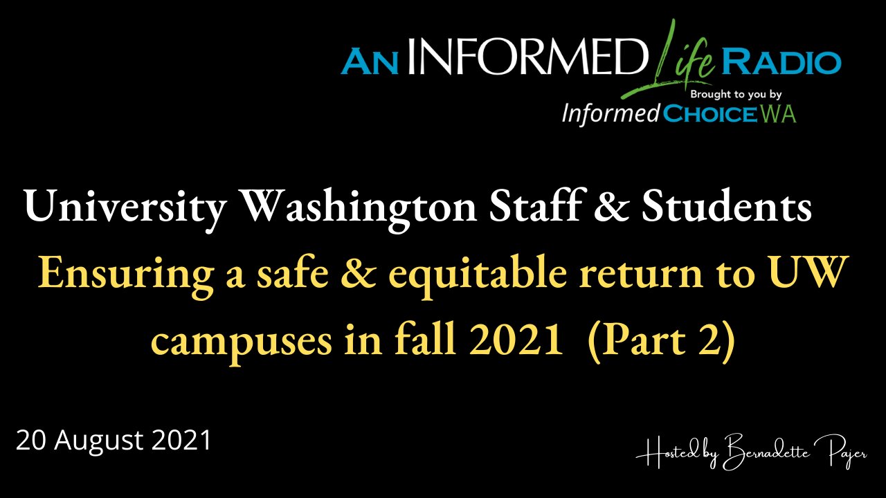 University of WA (UW) Staff & Students for Safe, Equitable COVID Policies (Pt. 2)