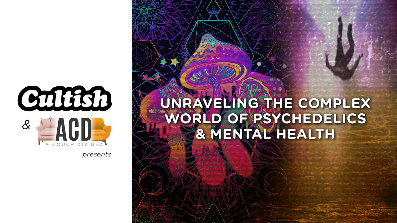 #132 - Unraveling The Complex World Of Psychedelics & Mental Health