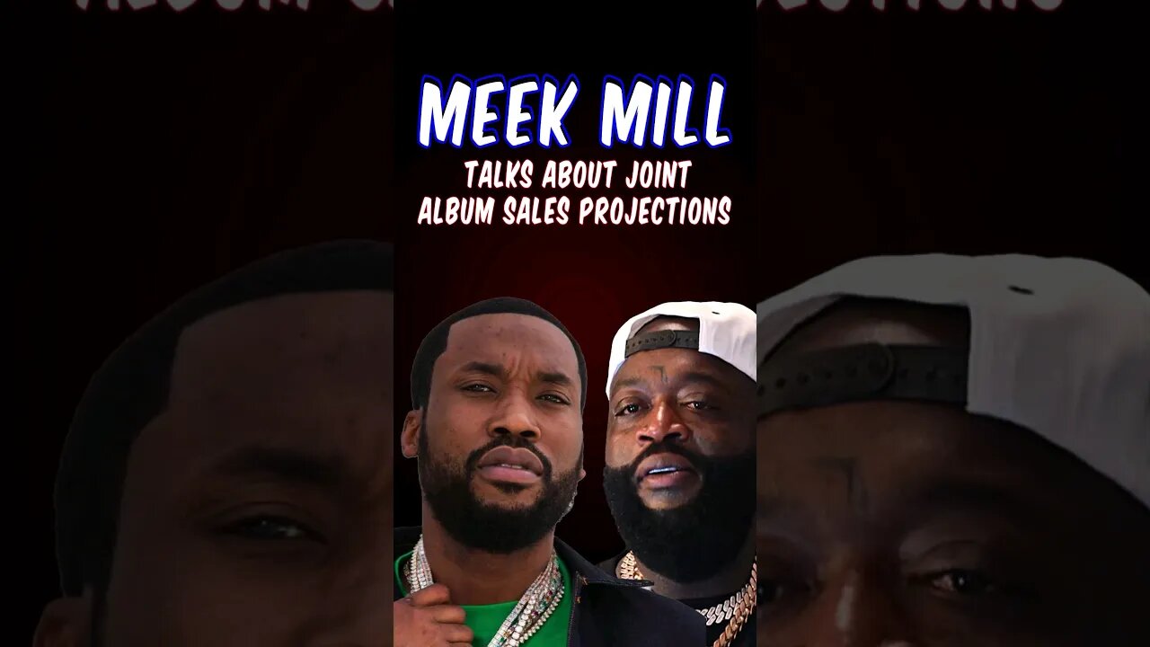 Meek Mill Talks About Joint Album With Rick Ross First Week Sales Projection #shorts #meekmill