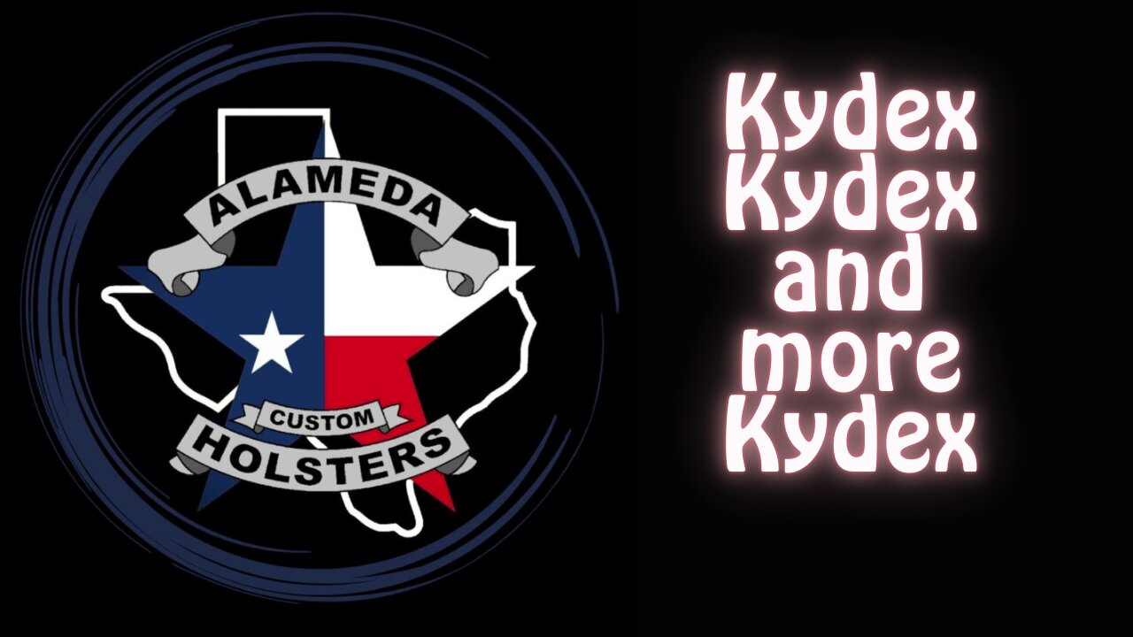 Kydex Kydex and more Kydex