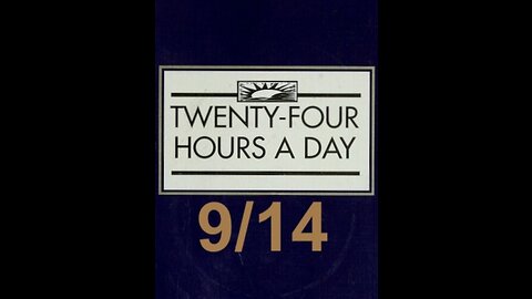 Twenty-Four Hours A Day Book Daily Reading – September 14 - A.A. - Serenity Prayer & Meditation