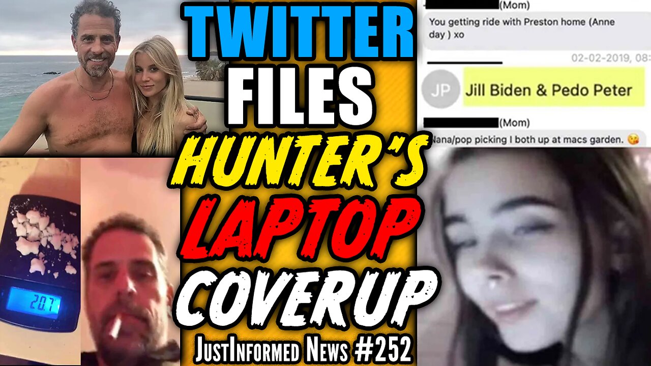 TWITTER FILES: PROOF US Gov't Violated Law To CENSOR Hunter Laptop? | JustInformed News #252