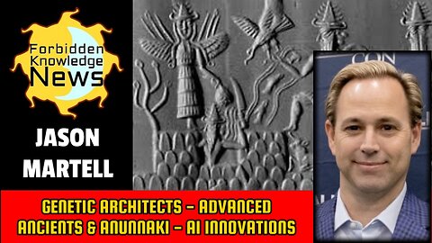 Genetic Architects - Advanced Ancients & Anunnaki - AI Innovations | Jason Martell