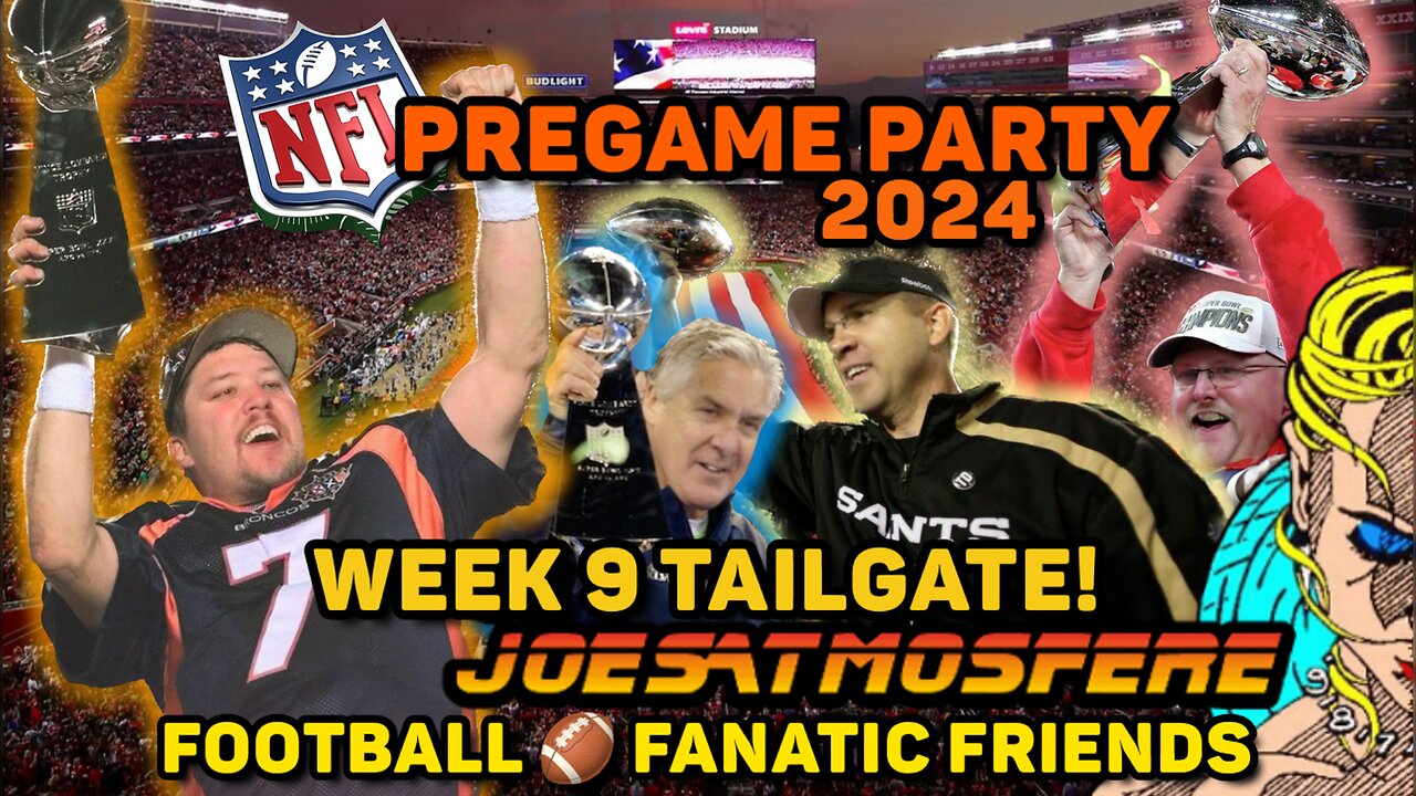 NFL Pregame Party! Week 9, 2024 Tailgate!
