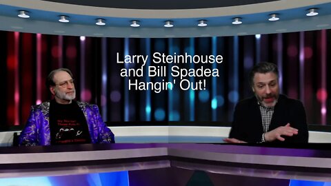 Larry Steinhouse and Bill Spadea Hangin' Out!