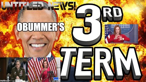 Obummer 3rd term, Pelosi Slips, Milley Admits Leaks, Psaki