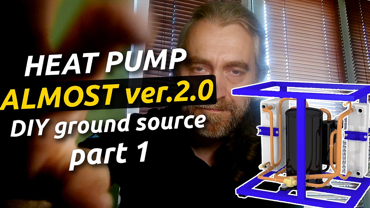 DIY homemade heat pump, 5kW ground source for less than $300. Part 1.