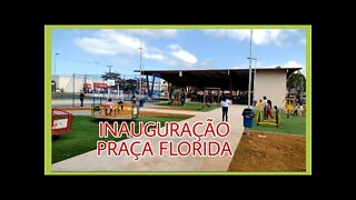 PERUÍBE-SP INAUGURAÇÃO OFICIAL DA PRAÇA FLORIDA
