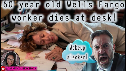 Did Wells Fargo work 60-year-old Wells Fargo employeesenior citizen to death?