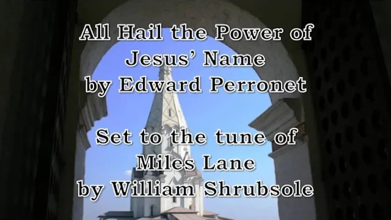 All Hail the Power of Jesus' Name (Miles Lane)