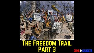 The American Revolution: The Freedom Trail Boston Pt 3