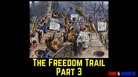 The American Revolution: The Freedom Trail Boston Pt 3