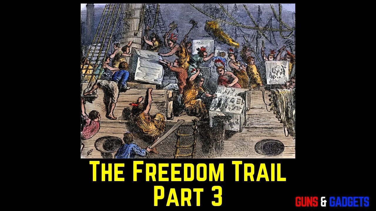 The American Revolution: The Freedom Trail Boston Pt 3