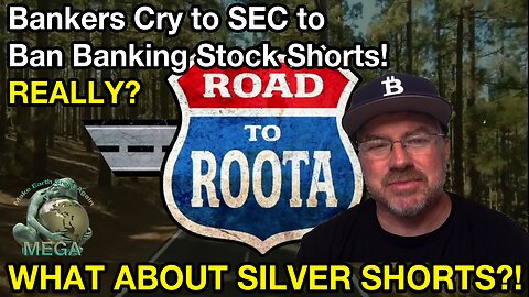 ALERT! Bankers Cry to SEC to Ban Banking Stock Shorts! REALLY? WHAT ABOUT SILVER SHORTS?! (Bix Weir)