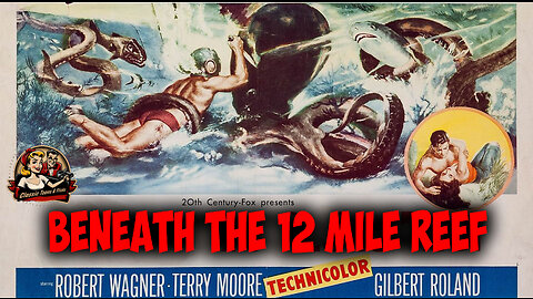 "Beneath the 12-Mile Reef" (1953) - Full Movie