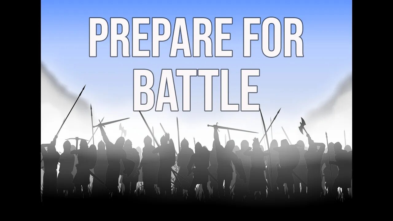 Prepare for Battle