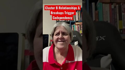 Cluster B Relationships & Breakups Trigger Your Codependency