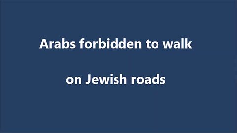 Jewish only roads, forbidden to non-Jews