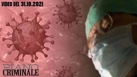 2022.10.31-Video.Approfondimento-PIANO CRIMINALE (VIDEO DEL 31.10.2021)