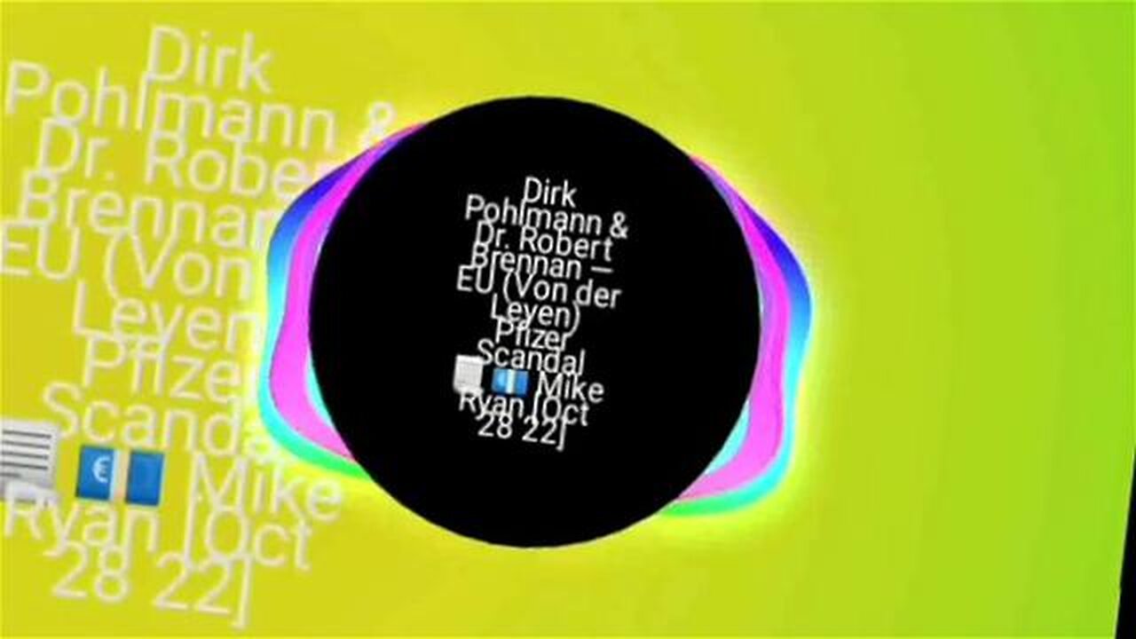 Dirk Pohlmann & Robert Brennan — EU (Von der Leyen) Pfizer Scandal 📃💶 Mike Ryan [Oct 28 22]