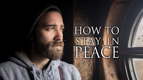 How To Stay In Peace