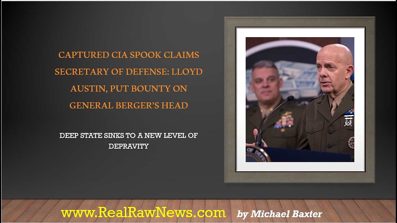 Captured SPOOK outs Deep State Agenda and Sec. of Defense Lloyd Austin