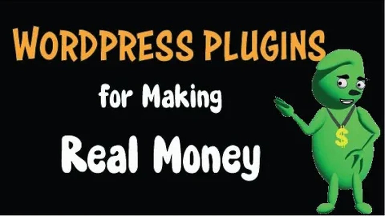 Wordpress Plugins for Making Real Money