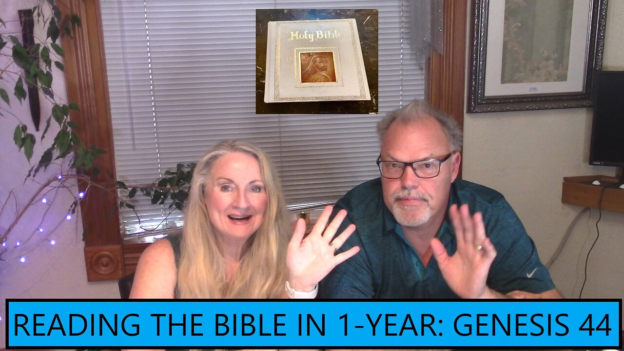 Reading the Bible in 1 Year - Genesis Chapter 44 - A Silver Cup in a Sack