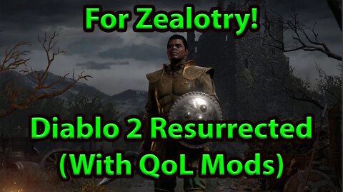 For Zealotry! D2 Resurrected (With QoL Mods) Part 1