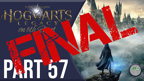 Hogwarts Legacy on 6th Street Part FINAL