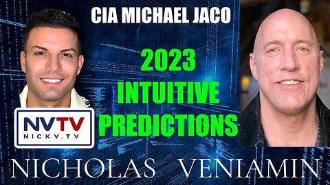 CIA MICHAEL JACO DISCUSSES 2023 PREDICTIONS WITH NICHOLAS VENIAMIN - TRUMP NEWS